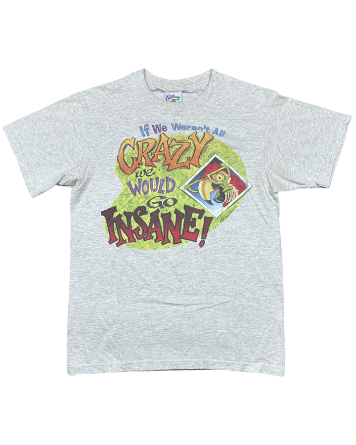 Caribbean Joe "If We Weren't All Crazy We Would Go Insane" Graphic T-Shirt (Medium)