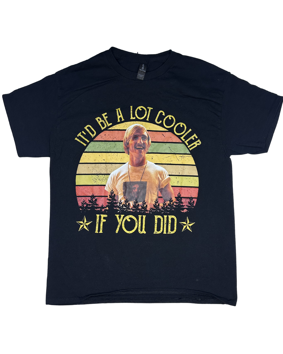 Dazed and Confused 'It'd Be A Lot Cooler If You Did' Matthew McConaughey Graphic T-Shirt (Large)